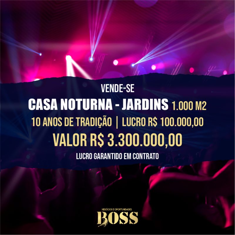 Balada – casa noturna – tradicional – 10 anos de tradição – 1.000 m2