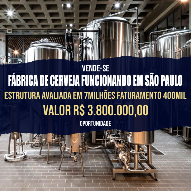 Fábrica de Cerveja em São Paulo <br>Faturamento mensal R$ 400.000,00