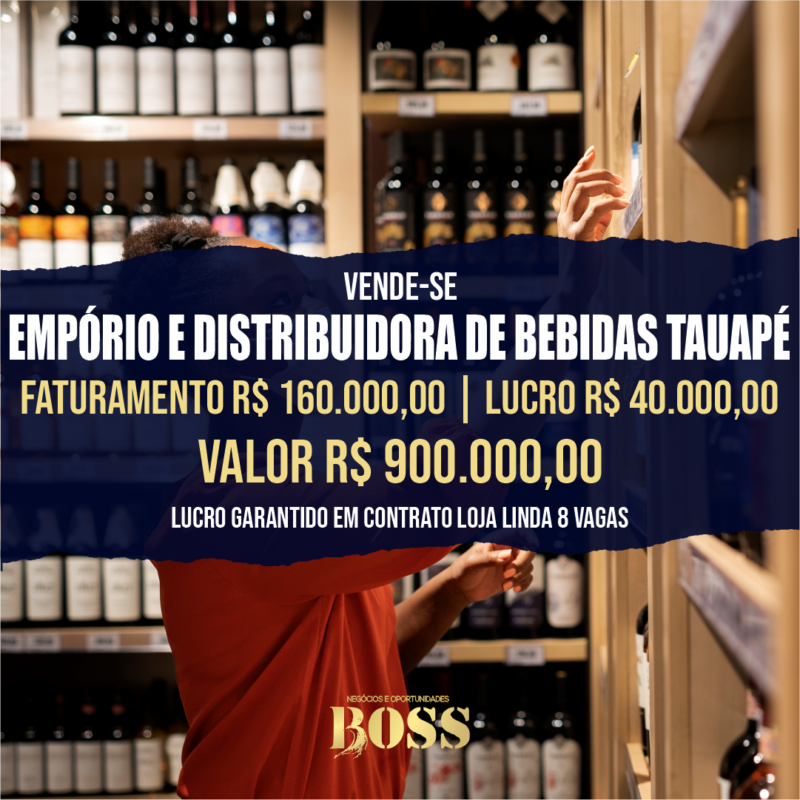Empório e Distribuidora de bebidas Tatuapé <br>Faturamento 160.000,00 mensal <br>Lucro mensal R$40.000,00