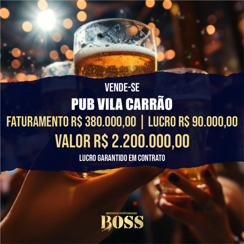 Bar Estilo Pub na Vila Carrão <br>Faturamento mensal R$ 380.000,00 <br>Lucro mensal R$ 90.000,00 Garantido em contrato