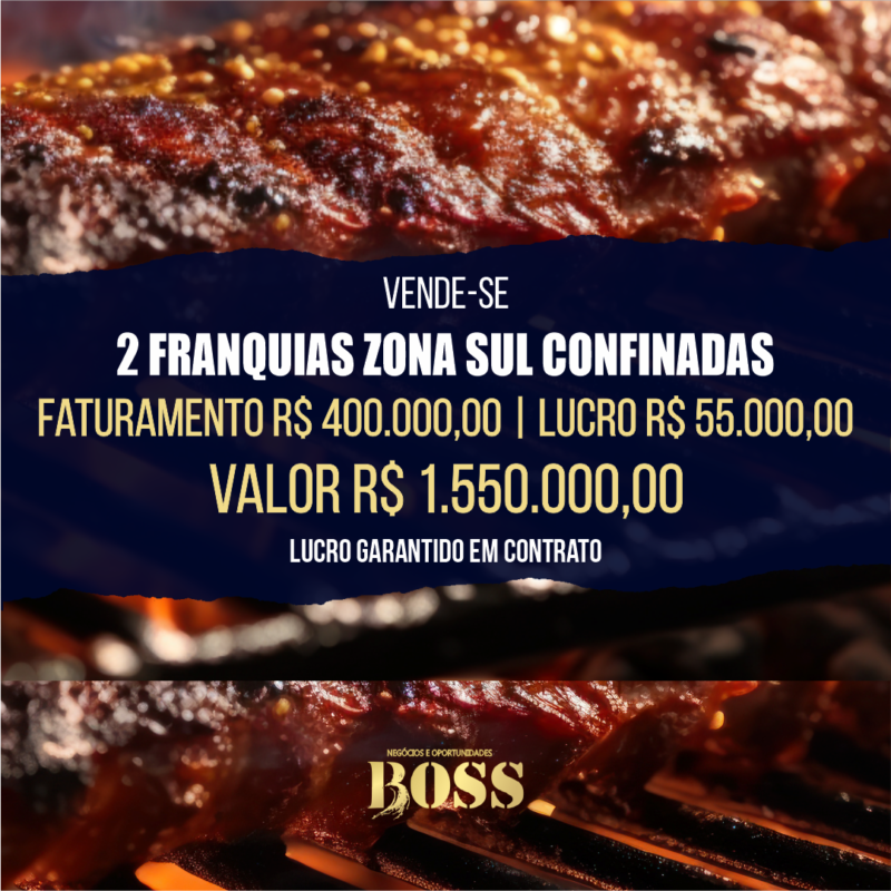 2 Franquias  Zona Sul Confinadas <br>Faturamento mensal R$ 400.000,00 <br>Lucro mensal R$ 55.000,00