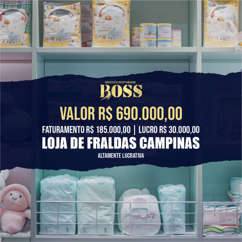 Loja de Fraldas Campinas <br>Faturamento mensal R$ 185.000,00 <br>Lucro mensal R$ 30.000,00