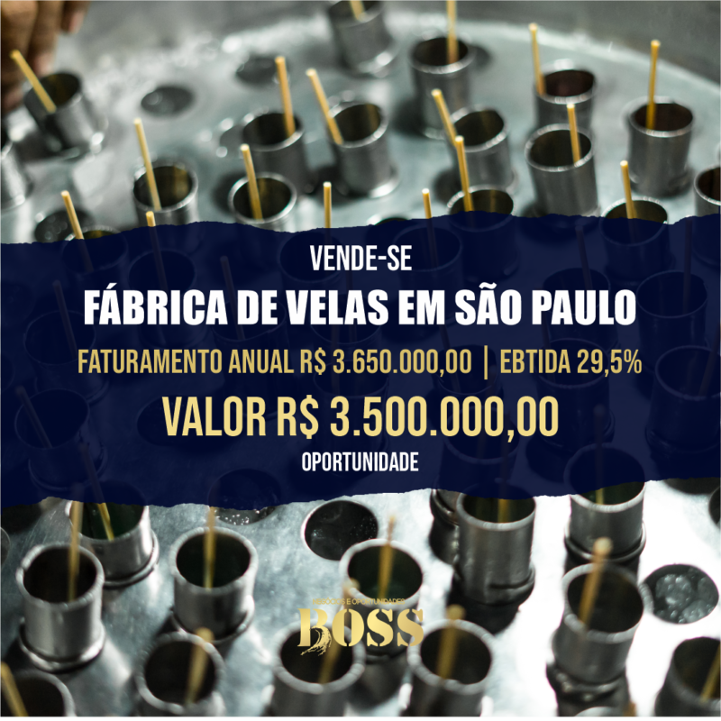 Fábrica de Velas em São Paulo <br>Faturamento Anual 3.650.000,00 <br>Ebitda 29,5%