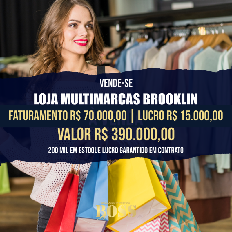 Loja de Moda Brooklin <br>Faturamento mensal R$ 70.000,00 <br>Lucro mensal R$ 15.000,00