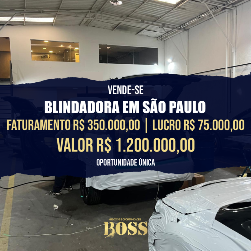 Fábrica de Blindagens de Veículos <br>Faturamento mensal R$350.000,00 <br>Lucro mensal R$75.000,00