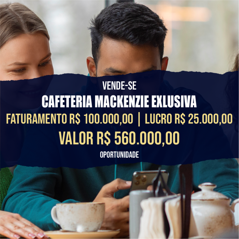 Cantina no Mackenzie Exclusiva <br>Faturamento mensal R$ 100.000,00 <br>Lucro mensal R$ 25.000,00
