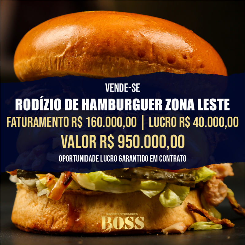 Rodizio de Hamburguer Zona Leste