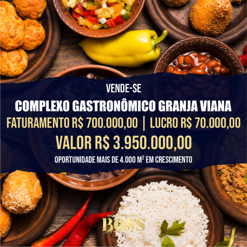 Complexo Gatronômico Granja Viana <br>Faturamento mensal de 700mil a 1 milhão  <br>Lucro mensal de 70 a 140 mil 