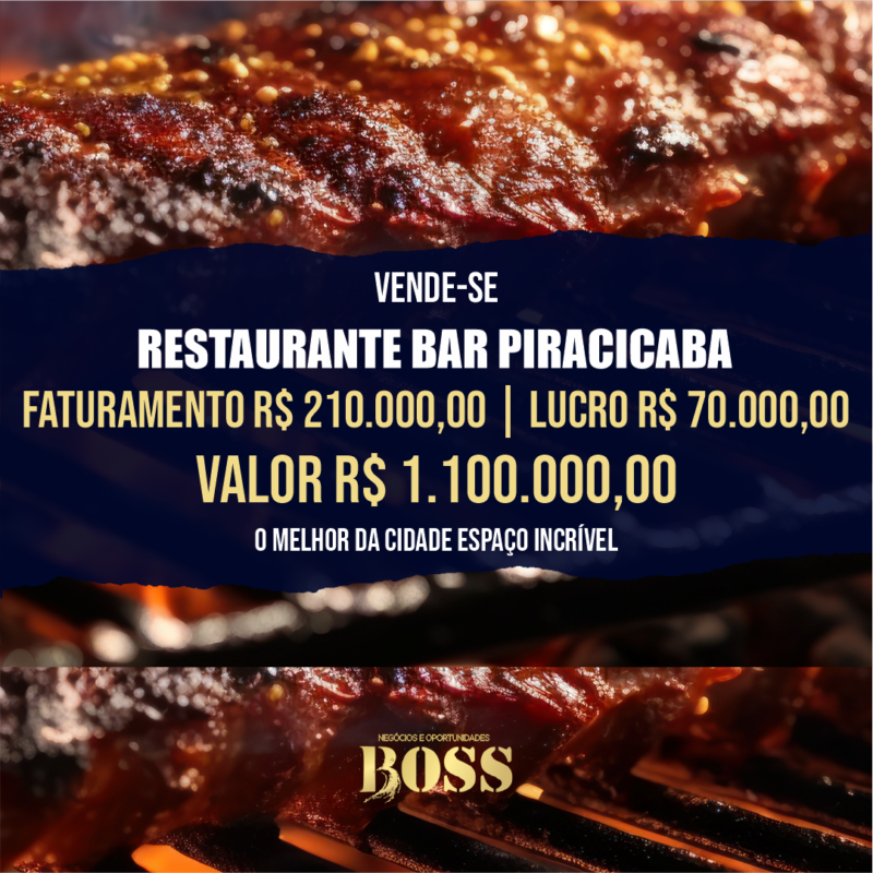 Restaurante Bar Piracicaba <br>Faturamento mensal R$ 210.000,00 <br>Lucro mensal R$ 70.000,00
