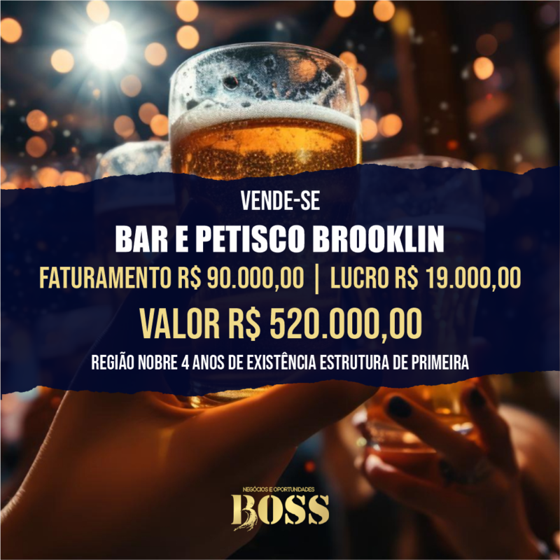 Bar e Petiscos Brooklin <br>Faturamento mensal R$ 90.000,00 <br>Lucro mensal R$ 19.000,00