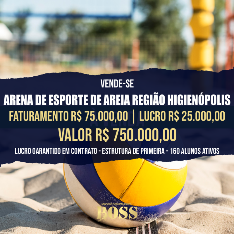 Arena de Esportes de Areia Região Higienópolis <br>Faturamento mensal R$ 75.000,00 <br>Lucro mensal R$ 25.000,00