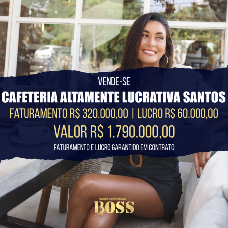 Cafeteria em Santos <br>Faturamento mensal R$ 320.000,00 <br>Lucro mensal R$ 60.000,00