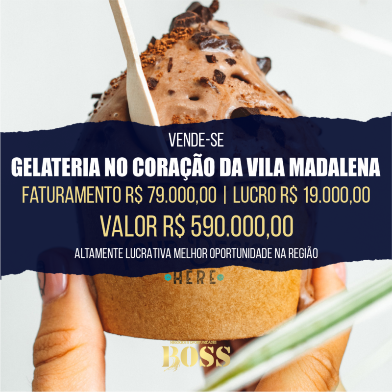 Gelateria na Vila Madalena <br>Faturamento mensal R$ 79.000,00 <br>Lucro mensal R$ 19.000,00