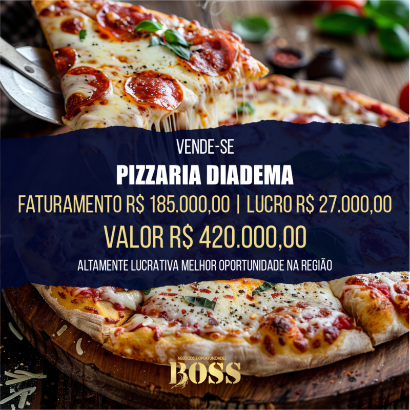 Pizzaria em Diadema <br>Faturamento mensal R$ 185.000,00 <br>Lucro mensal R$ 27.000,00