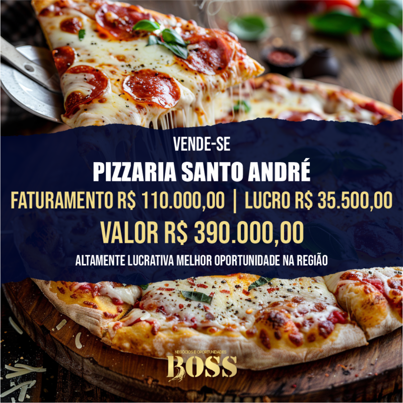 Pizzaria em Santo André <br>Faturamento mensal R$ 110.000,00 <br>Lucro mensal R$ 35.500,00
