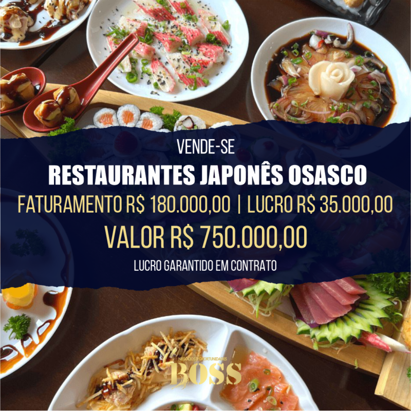 Restaurante Japonês Osasco br>Faturamento mensal R$ 180.000,00 <br>Lucro mensal R$ 35.000,00
