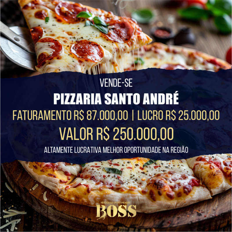 Pizzaria em Santo André <br>Faturamento mensal R$ 87.000,00 <br>Lucro mensal R$ 25.000,00
