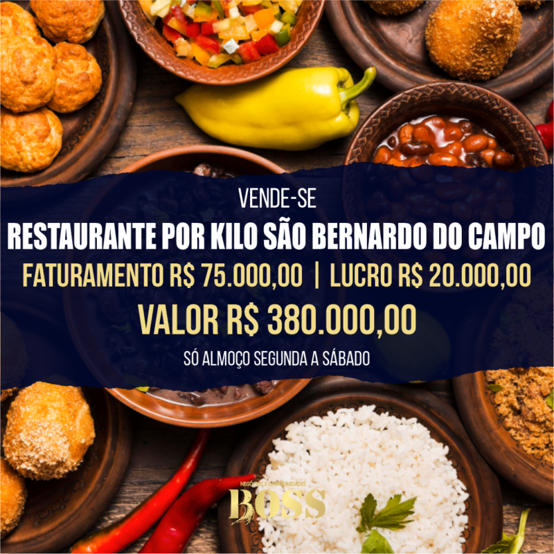Restaurante por Kilo São Bernardo do Campo <br>Faturamento mensal R$ 75.000,00 <br>Lucro mensal R$ 20.000,00