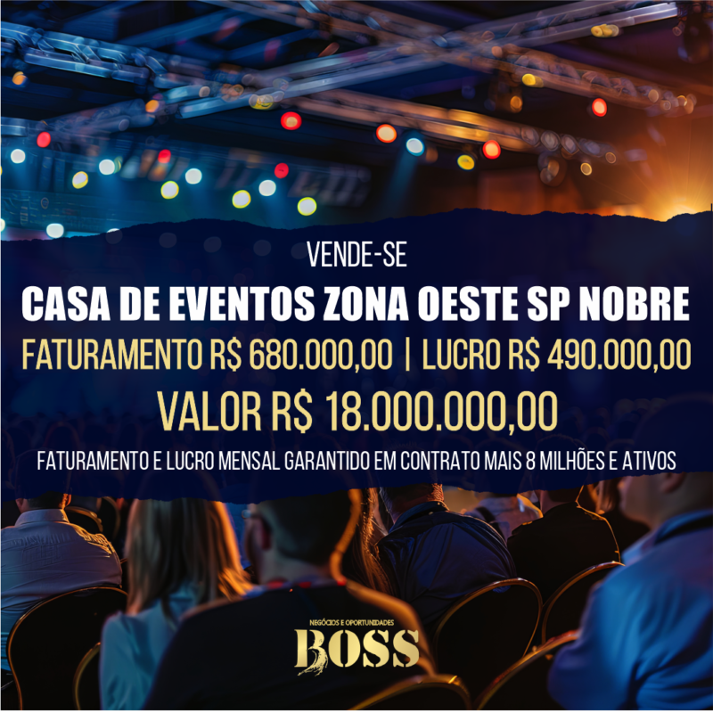 Casa de Eventos Premium de Alta Rentabilidade em SP <br>Faturamento Médio Mensal: R$ 680.000,00  <br>Lucro Líquido Médio Mensal: R$ 490.000,00