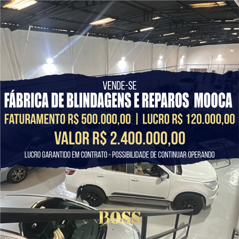 Fábrica de Blindagens e Reparos na Mooca 18 anos <br>Faturamento mensal R$ 500.000,00 <br>Lucro mensal R$ 120.000,00 