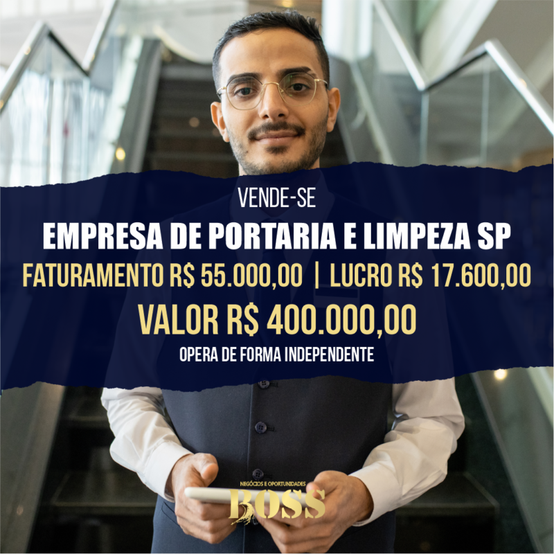 Empresa de Serviços de Facilities, Portaria e Limpeza <br>Faturamento mensal R$ 55.000,00 <br>Lucro mensal R$ 17.600,00
